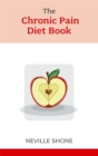The Chronic Pain Diet Book - Book