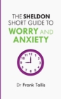 The Sheldon Short Guide to Worry and Anxiety - Book