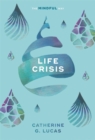 Life Crisis: The Mindful Way - Book