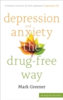 Depression and Anxiety the Drug-Free Way - Book