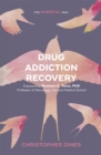 Drug Addiction Recovery: The Mindful Way - Book