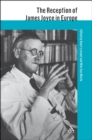 The Reception of James Joyce in Europe - eBook