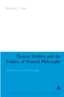 Thomas Hobbes and the Politics of Natural Philosophy - eBook