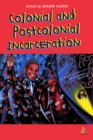 Colonial and Post-Colonial Incarceration - eBook