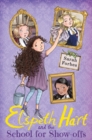 Elspeth Hart and the School for Show-offs - Book