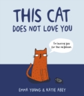 This Cat Does Not Love You - Book