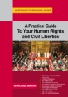A Practical Guide To Your Human Rights And Civil Liberties - eBook
