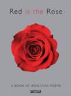 Red is the Rose : A Book of Irish Love Poems - Book