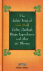 The Feckin' Book of Irish Stuff: Ceilis, Claddagh Rings, Leprechauns & Other Aul' Blarney - Book