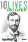 Roger Casement : 16Lives - Book