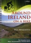Around Ireland on a Bike : The Complete Guide: Maps, Accommodation, Practical Advice - Book