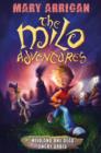 Milo and One Dead Angry Druid : The Milo Adventures: Book 1 - Book