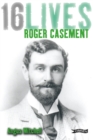 Roger Casement : 16Lives - eBook