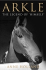 Arkle : The Legend of 'Himself' - eBook