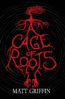 A Cage of Roots : Book 1 in the Ayla Trilogy - Book