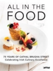 All in the Food : 75 Years of Cathal Brugha Street - Book