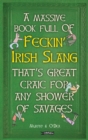 A Massive Book Full of FECKIN' IRISH SLANG that's Great Craic for Any Shower of Savages - eBook