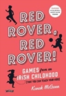 Red Rover, Red Rover! : Games from an Irish Childhood (That You Can Teach Your Kids) - Book