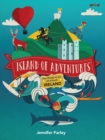 Island of Adventures : Fun things to do all around Ireland - Book
