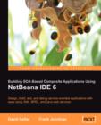 Building SOA-Based Composite Applications Using NetBeans IDE 6 - Book
