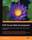 PHP Oracle Web Development: Data processing, Security, Caching, XML, Web Services, and Ajax - Book