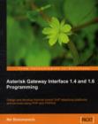 Asterisk Gateway Interface 1.4 and 1.6 Programming - Book