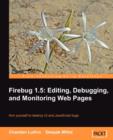 Firebug 1.5: Editing, Debugging, and Monitoring Web Pages - Book