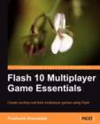 Flash 10 Multiplayer Game Essentials - Book
