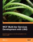 WCF Multi-tier Services Development with LINQ : WCF Multi-tier Services Development with LINQ - Book
