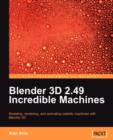Blender 3D 2.49 Incredible Machines - Book