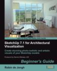 SketchUp 7.1 for Architectural Visualization: Beginner's Guide - Book