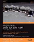 Getting Started With Oracle SOA Suite 11g R1 - A Hands-On Tutorial - Book