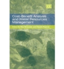 Cost-Benefit Analysis and Water Resources Management - Book