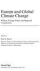 Europe and Global Climate Change : Politics, Foreign Policy and Regional Cooperation - eBook