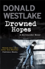 Drowned Hopes : A Dortmunder Mystery - Book