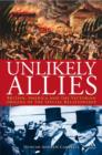 Unlikely Allies : Britain, America and the Victorian Origins of the Special Relationship - Book