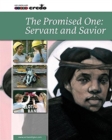 Credo: (Core Curriculum III) The Promised One: Servant and Savior, Student Text - Book