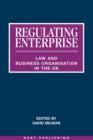 Regulating Enterprise : Law and Business Organisation in the Uk - eBook