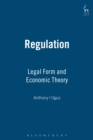 Regulation : Legal Form and Economic Theory - eBook