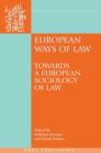 European Ways of Law : Towards a European Sociology of Law - eBook