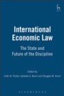 International Economic Law : The State and Future of the Discipline - eBook