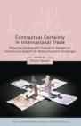 Contractual Certainty in International Trade : Empirical Studies and Theoretical Debates on Institutional Support for Global Economic Exchanges - eBook