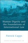 Human Dignity and the Foundations of International Law - eBook