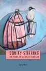 Equity Stirring : The Story of Justice Beyond Law - eBook