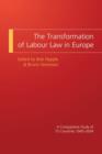The Transformation of Labour Law in Europe : A Comparative Study of 15 Countries 1945-2004 - eBook