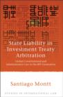 State Liability in Investment Treaty Arbitration : Global Constitutional and Administrative Law in the Bit Generation - eBook
