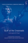 OLAF at the Crossroads : Action Against Eu Fraud - eBook