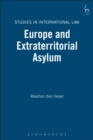 Europe and Extraterritorial Asylum - eBook