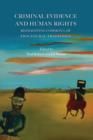 Criminal Evidence and Human Rights : Reimagining Common Law Procedural Traditions - eBook