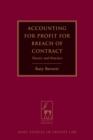 Accounting for Profit for Breach of Contract : Theory and Practice - eBook